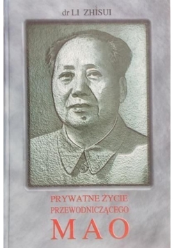 Prywatne życie przewodniczącego Mao