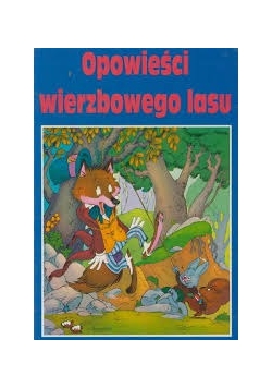 Opowieści wierzbowego lasu