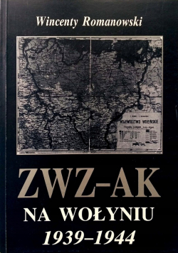 ZWZ AK na Wołyniu 1939 1944