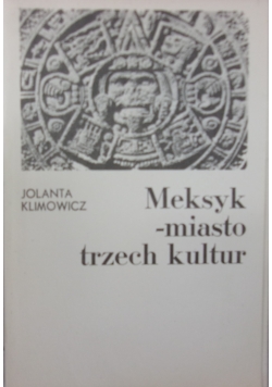 Meksyk -miasto trzech kultur