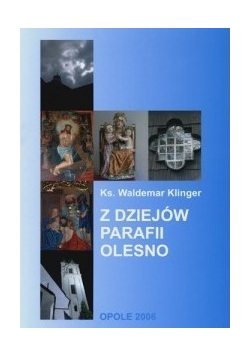 Z dziejów parafii Olesno