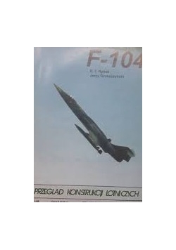 Przegląd konstrukcji lotniczych F-104