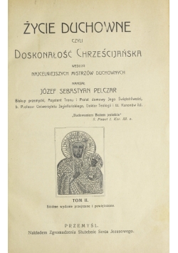Życie duchowe czyli doskonałość chrześcijańska,tom II, 1924r.