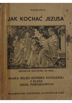 Jak kochać Jezusa,1947r.