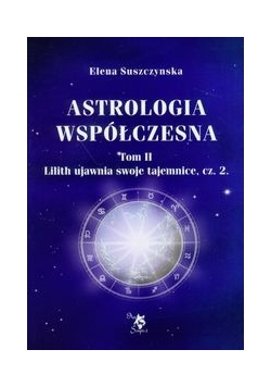 Astrologia współczesna Tom 2