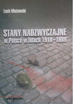 Stany nadzwyczajne w Polsce w latach 1918 1989