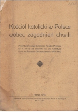 Kościół katolicki w Polsce  wobec zagadnień chwili, 1945 r.