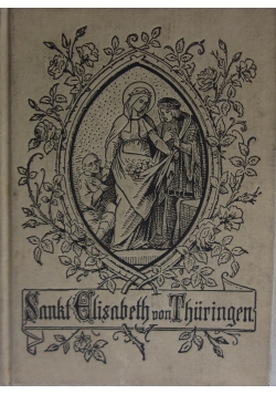 Der lieben hl. Elisabeth von Thuringen