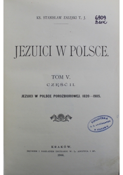 Jezuici w Polsce Tom V Część II 1906 r.