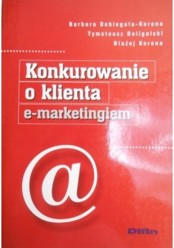 Konkurowanie o klienta e marketingiem
