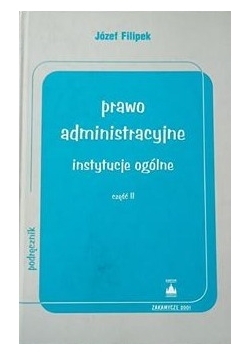 Prawo administracyjne instytucje ogólne  część II