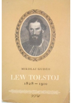 Lew Tołstoj 1828 1910 r