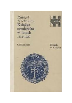 Książka ormańska w latach 1512-1920