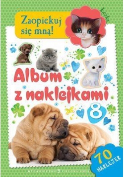 Zaopiekuj się mną. Album z naklejkami cz.8