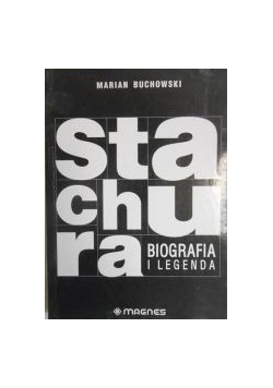 Stachura. Biografia i legenda