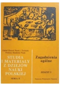 Studia i materiały z dziejów nauki polskiej, seria E