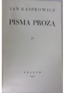 Pisma prozą, Tom IV,1930r