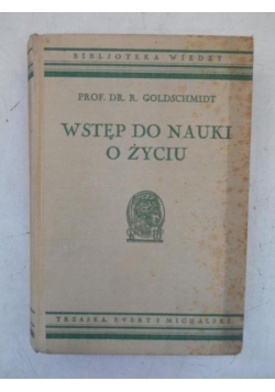 Wstęp do nauki o życiu, 1938 r.