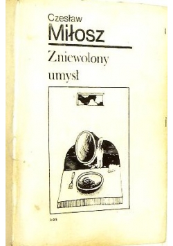 Zniewolony umysł, 2 obieg