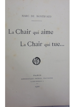 La Chair qui aime La Chair qui tue, 1900 r.