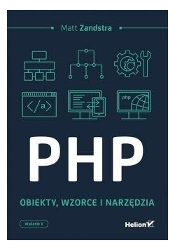 PHP Obiekty wzorce, narzędzia