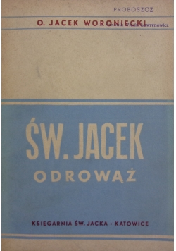 Św. Jacek Odrowąż, 1947r.