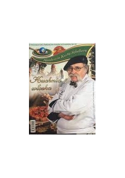 Akademia kurta Schellera. Kuchnia włoska
