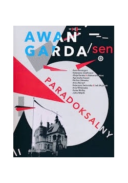 Awangarda/ sen paradoksalny