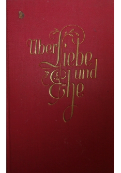 Uber Liebe und Ehe, 1934 r.
