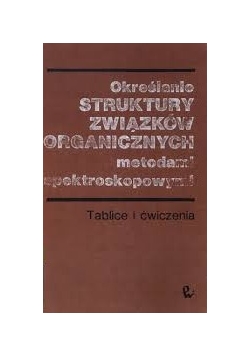Określanie struktury związków chemicznych ,metodami spektroskopowymi