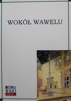 Wokół Wawelu