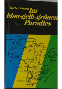 Im blau-gelb-grunen Paradies