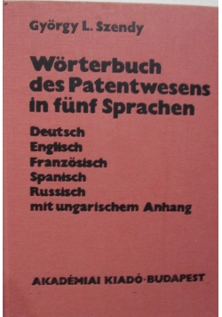 Worterbuch des Patentwesens in funf Sprachen