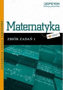 Matematyka ZSZ 1 Odkrywamy... zbiór w.2012 OPERON