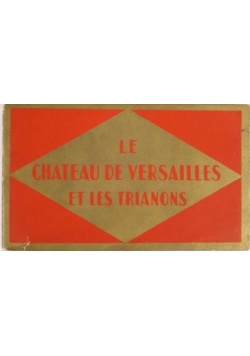 Pocztówki: Le Chateau de Versailles et Les Trianons, 20 sztuk