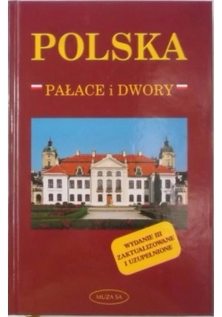 Polska. Pałace i dwory