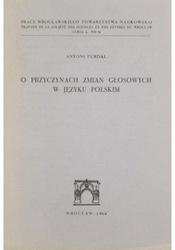 O przyczynach zmian głosowych w języku polskim