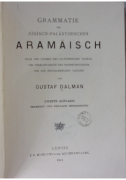 Grammatik des Judisch-Palastinischen Aramaisch, 1905 r.