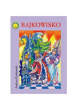 Bajkowisko + autograf pisarza Grabowskiego