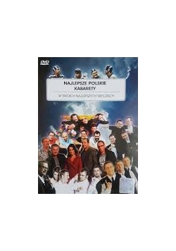 Najlepsze Polskie Kabarety w swoich najlepszych skeczach,DVD ,Nowa