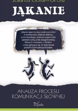 Jąkanie - Analiza procesu komunikacji słownej
