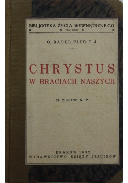 Chrystus w braciach naszych, 1932 r.