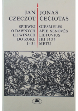 Śpiewki o dawnych Litwinach do roku 1434