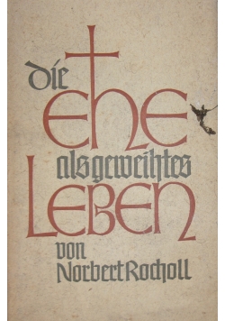 Die Ehe als geweihts Leben, 1939 r.