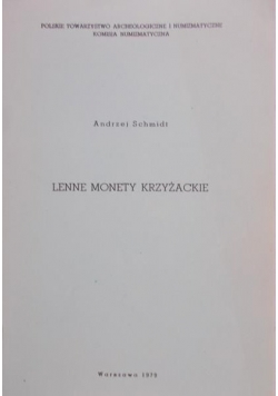 Schmidt Andrzej - Lenne monety krzyżackie