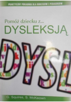 Pomóż dziecku z... dysleksją