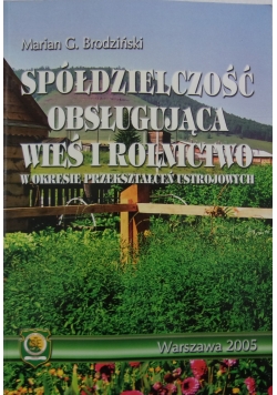 Spółdzielczość obsługująca wieś i rolnictwo w okresie przekształceń ustroju
