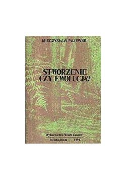 Stworzenie czy ewolucja?