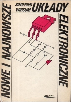 Układy elektroniczne nowe i najnowsze