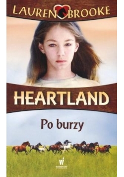 Heartland. Tom 2. Po burzy
